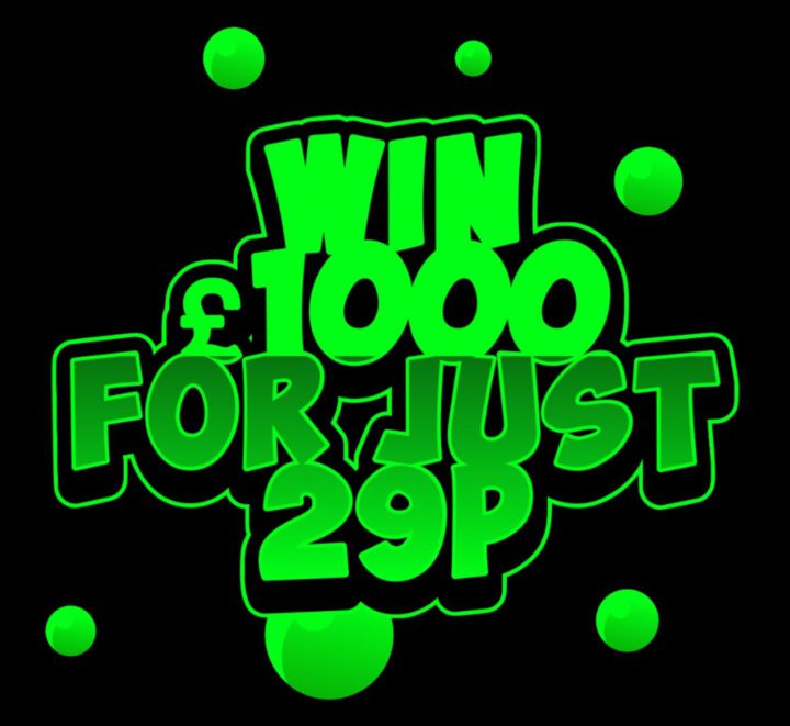 WIN £1000 CASH FOR JUST 29P