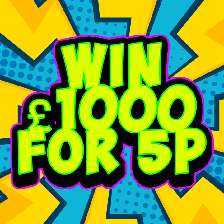 WIN £1000 CASH FOR JUST 5P