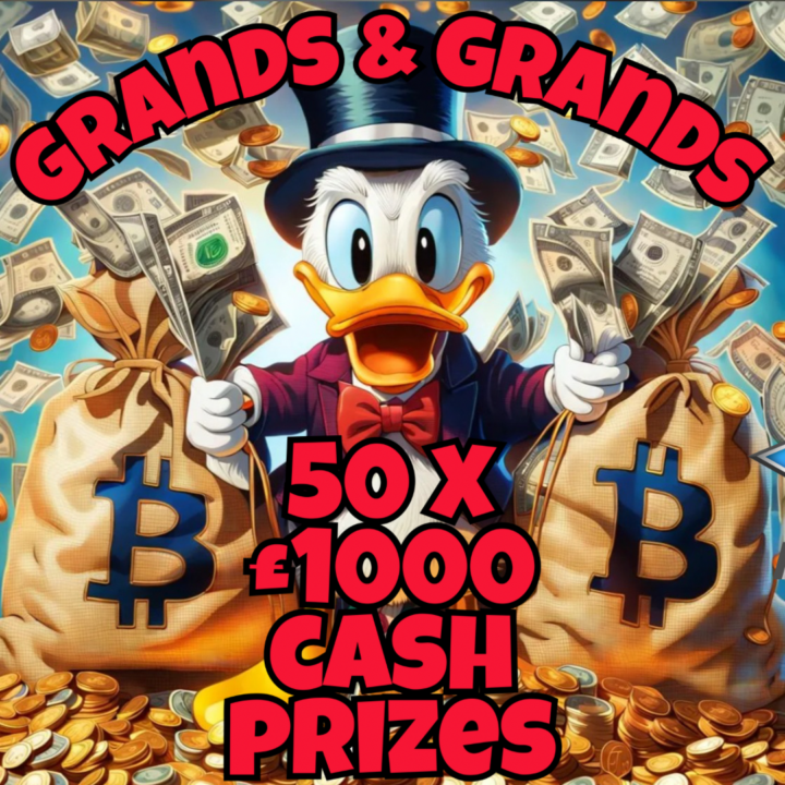 GRANDS & GRANDS 50 X £1000 CASH PRIZES TO WIN INSTANTLY