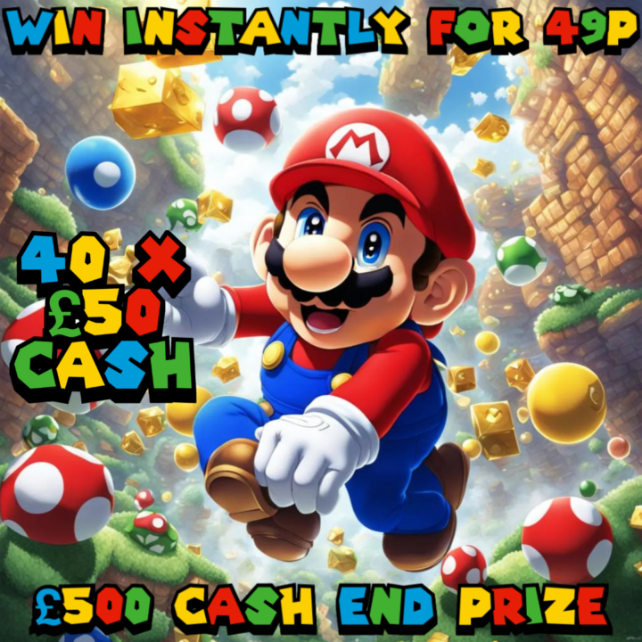 MARIO & THE INSTANT WINS 40 X £50 CASH + £500 CASH END PRIZE