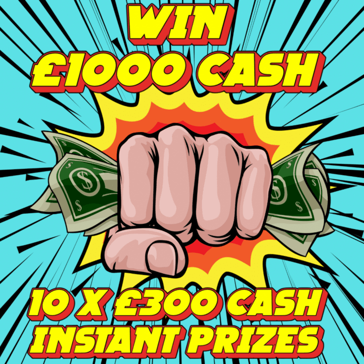 WIN £1000 CASH + 10 X £300 CASH INSTANT PRIZES